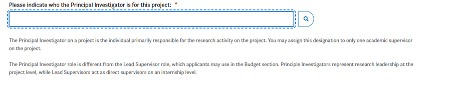 A form field labeled Please indicate who the Principal Investigator is for this project with a text box for entering a name and an information icon next to it. Instructions are shown below the field.
