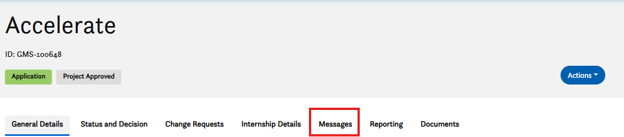 Accelerate dashboard showing tabs: General Details, Status and Decision, Change Requests, Internship Details, Messages (highlighted), Reporting, and Documents. Application and Project Approved labels are visible.